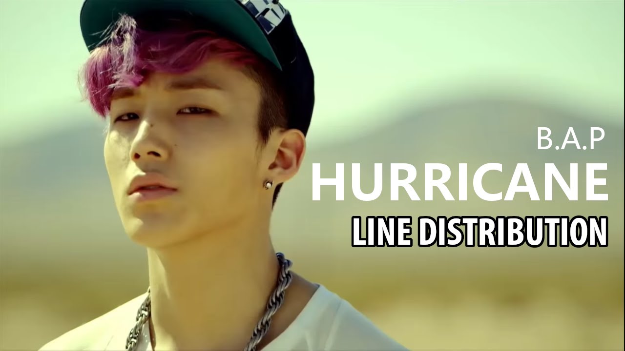 B.A.P - Hurricane (Line Distribution)