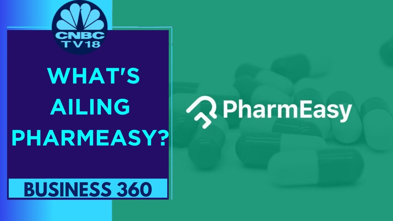 Why PharmEasy Is Accepting Fresh Funds At ~90% Valuation Cut? | Business 360 | CNBC TV18