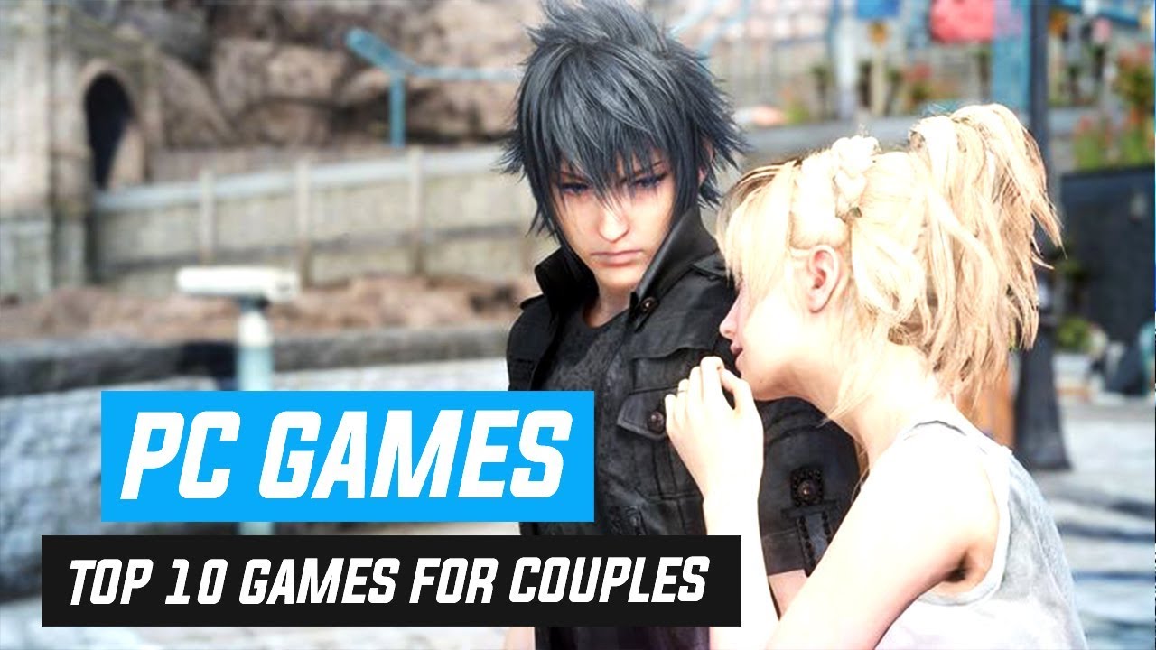 Top 10 PC Games for Couples or 