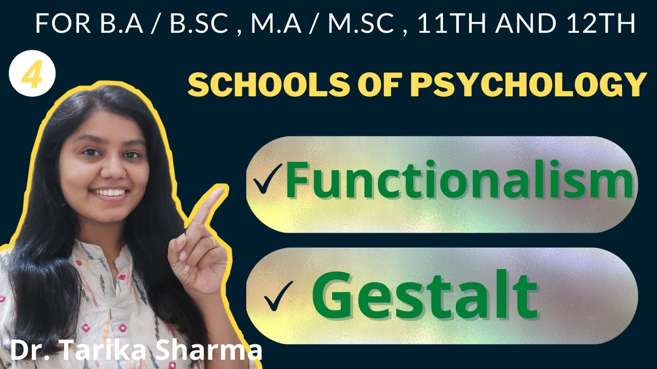 Functionalism and Gestalt School of Psychology | Origin and Theme | Psychology by Tarika