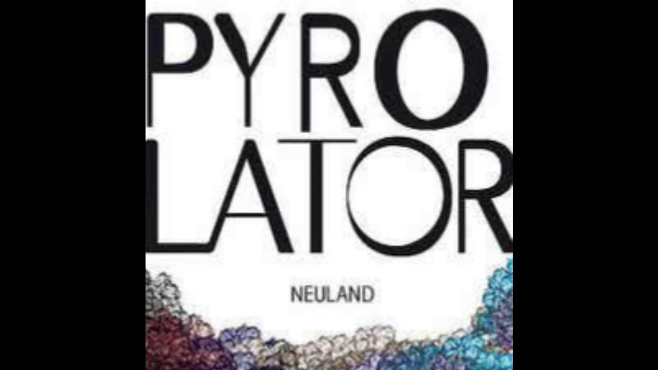 Pyrolator &lrm;&ndash; Neuland (Full Album) 2011