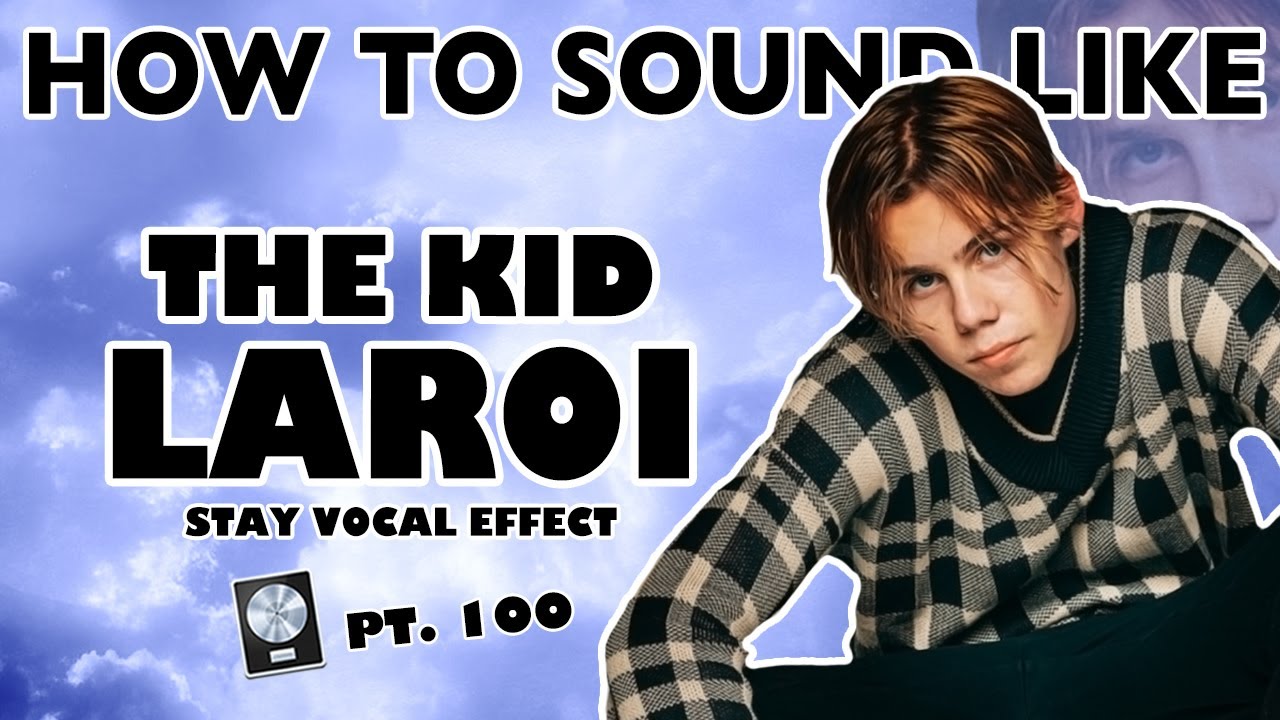 How to Sound Like THE KID LAROI - 