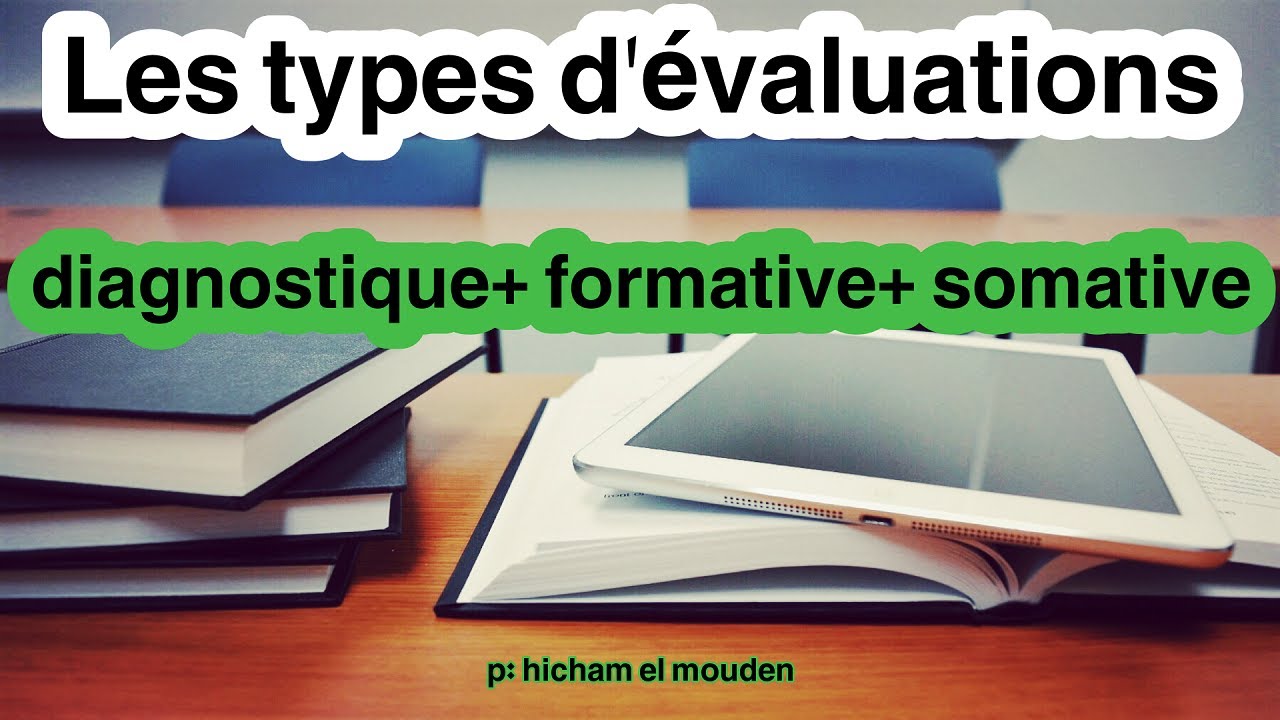 (أنواع التقويم) Les types d'évaluations