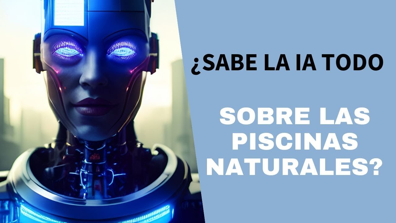 La inteligencia artificial sabe sobre piscinas naturales