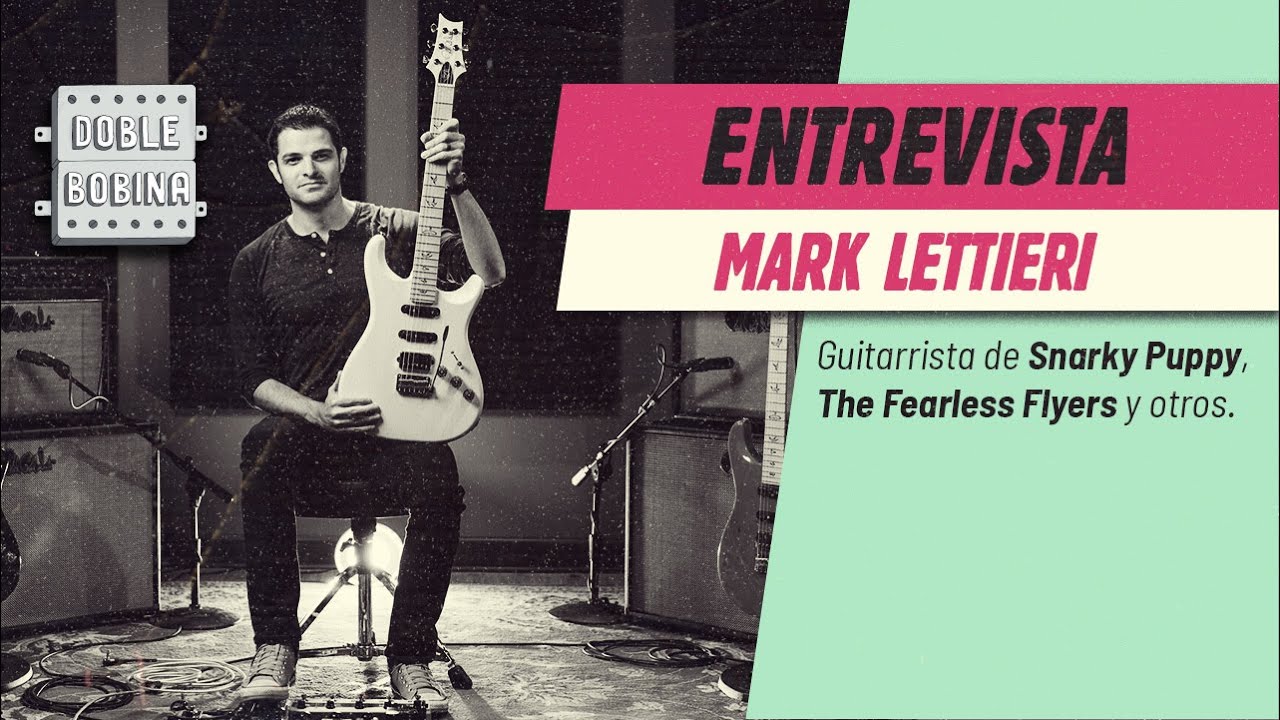 Entrevista con Mark Lettieri.