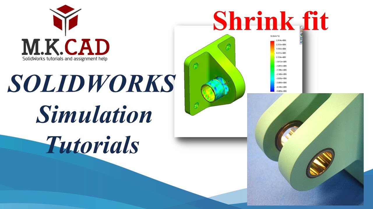 Mastering Solidworks Simulation: Shrink Fit Tutorial for Assignments