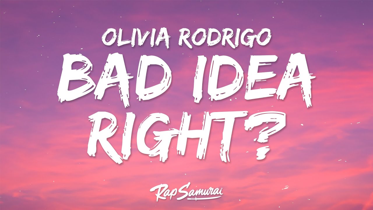 Olivia Rodrigo - bad idea right? (Lyrics)