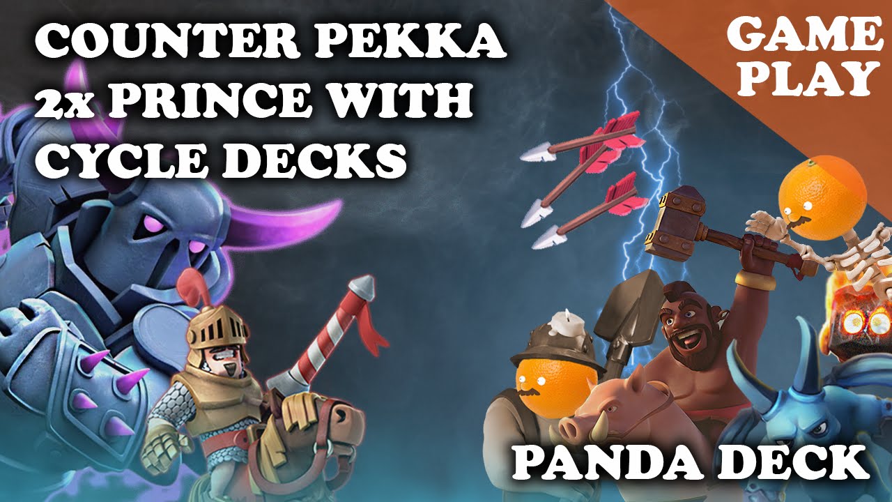 [GAMEPLAY] Clash Royale | How to Counter PEKKA Double Prince with Cycle Decks | Panda Deck