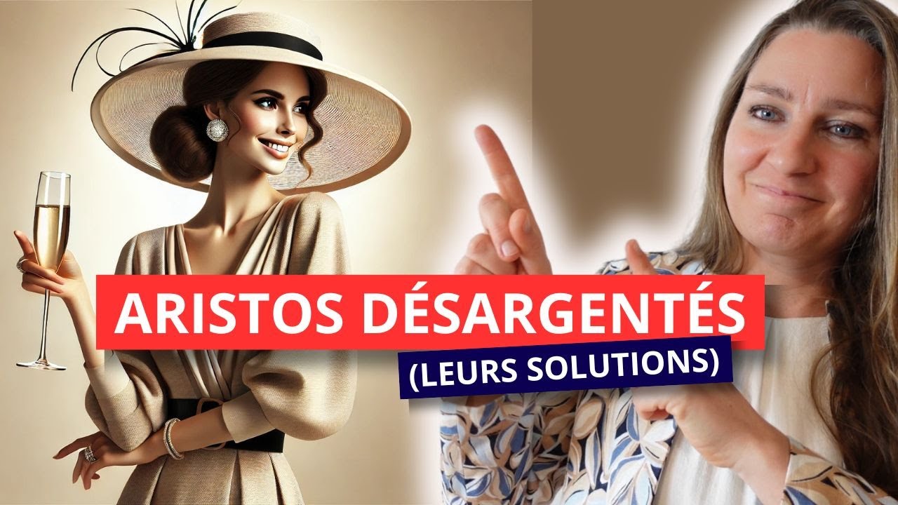 ARISTOCRATES DESARGENTES : Comment SAUVER les APPARENCES ?