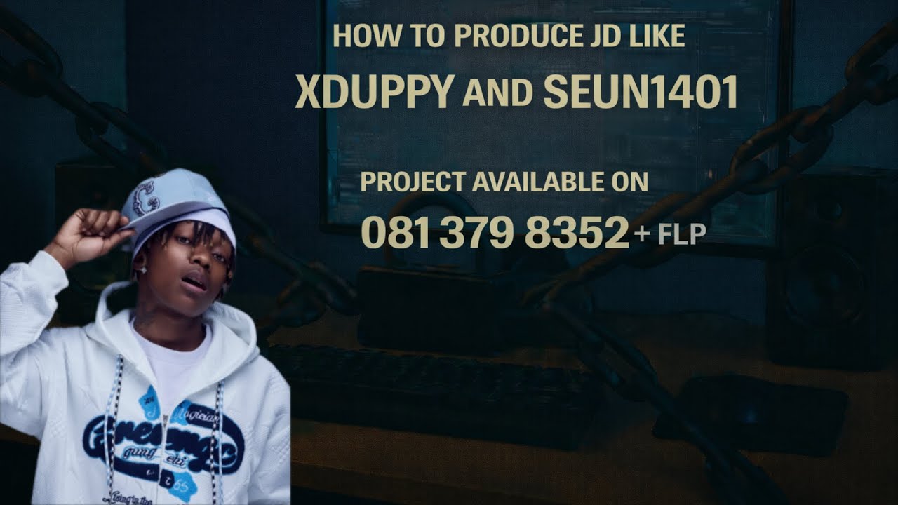 HOW TO PRODUCE JD LIKE || XDUPPY & SEUN1401 || 