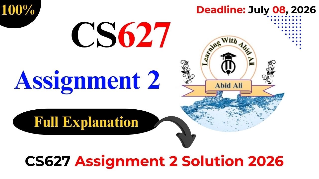 CS627 Assignment 2 Solution 2026 | CS627 Assignment 2 2026 | #CS627 #Assignment #2
