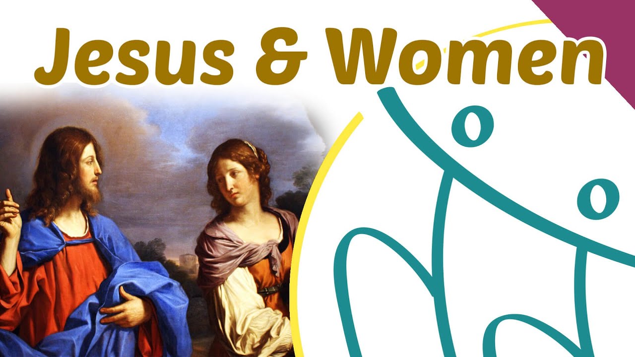 How did Jesus treat women?