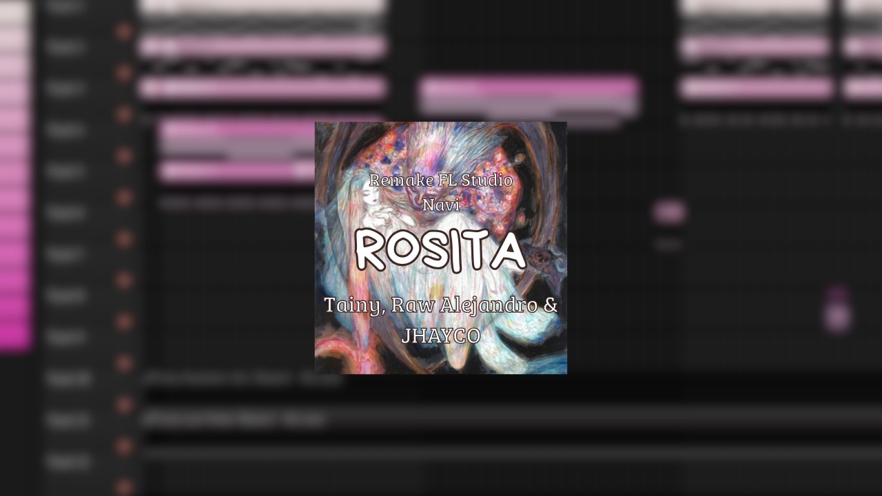''Rosita'' By Tainy, Raw Alejandro & JHAYCO - (Remake FLStudio)