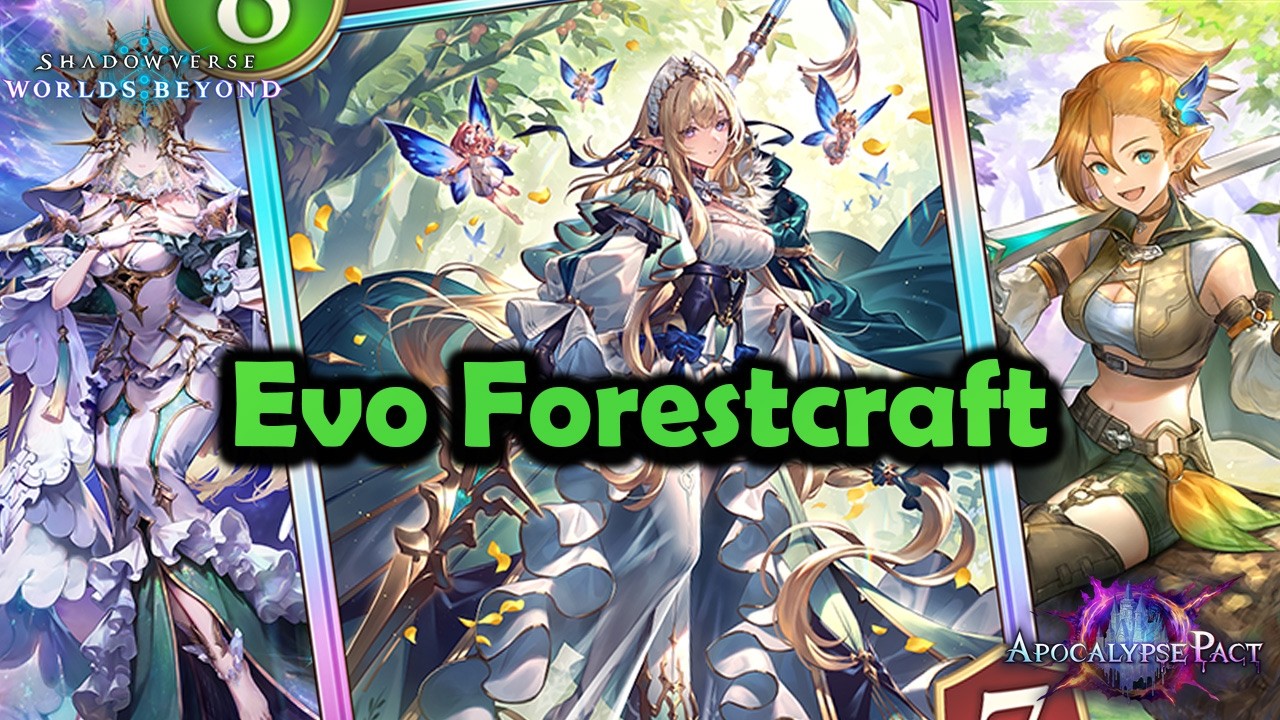 Shadowverse World's Beyond - Evo Forestcraft | Apocalypse Pact #shadowverseworldsbeyond
