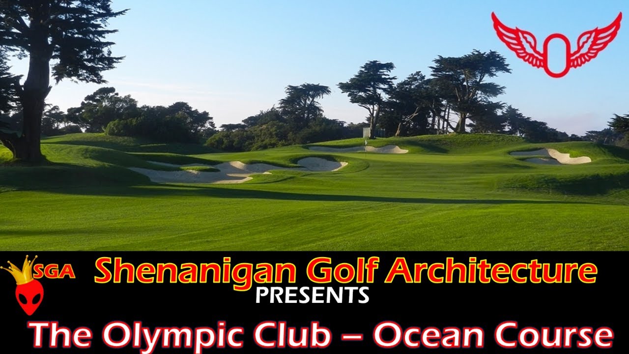 The Olympic Club - Ocean Course -  Flyover