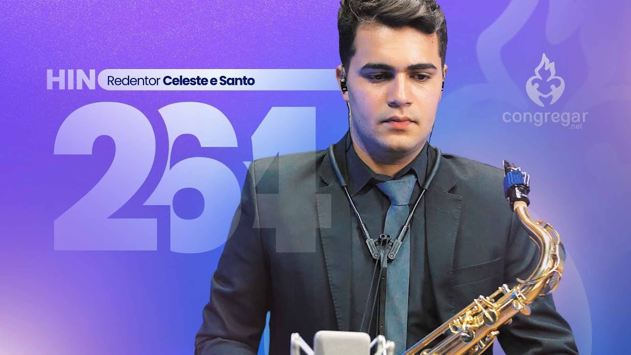 Hino 264 CCB - Redentor Celeste e Santo | Pedro Lucena (Sax Tenor TOKAI TST-200L)