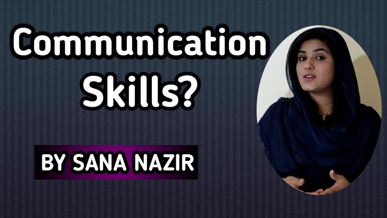 How to improve communication skills by Sana Nazir | Urdu/Hindi