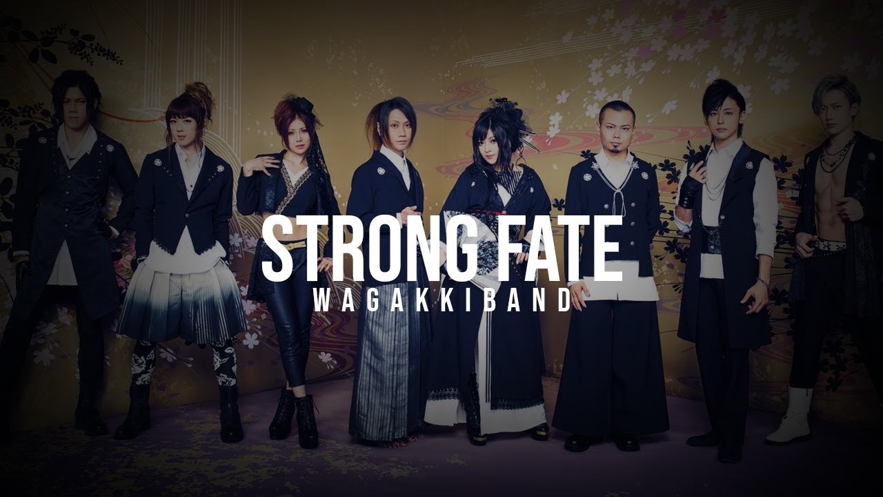 Wagakki Band - STRONG FATE [Lyrics]
