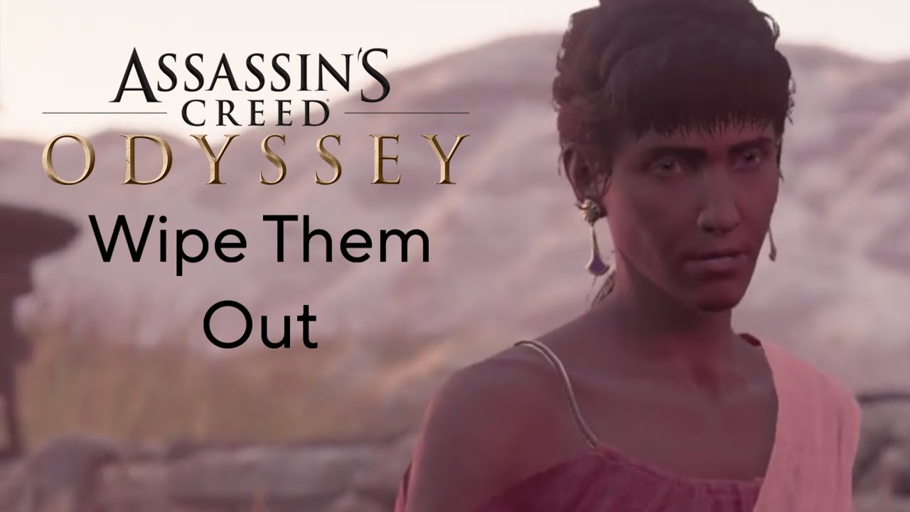 Assassin’s Creed® Odyssey walkthrough gameplay... Wipe Them Out