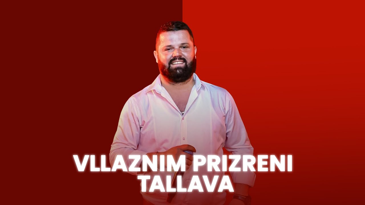 Vllaznim Prizreni - TALLAVA LIVE #2025