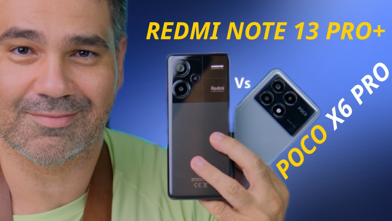 POCO X6 PRO VS REDMI NOTE 13 PRO+ Quem tem a Melhor Câmera?