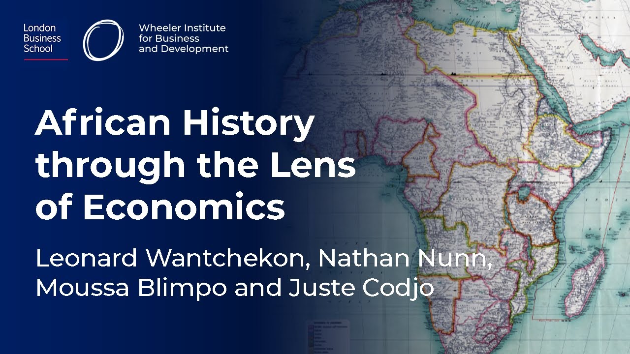 W3 S3 African history through the life of Leonard Wantchekon | African history through the lens of..