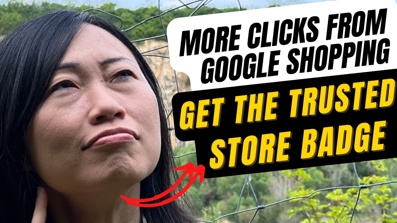 Get more clicks on Google Shopping free listings with the Trusted Store Badge