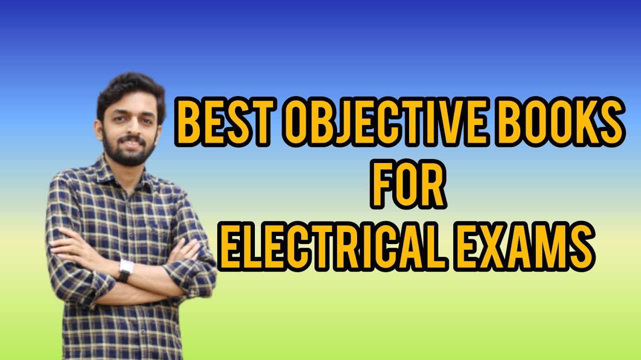 Best Objective Books for Electrical Exams | Kerala PSC | SSC JE| RRB JE| GATE