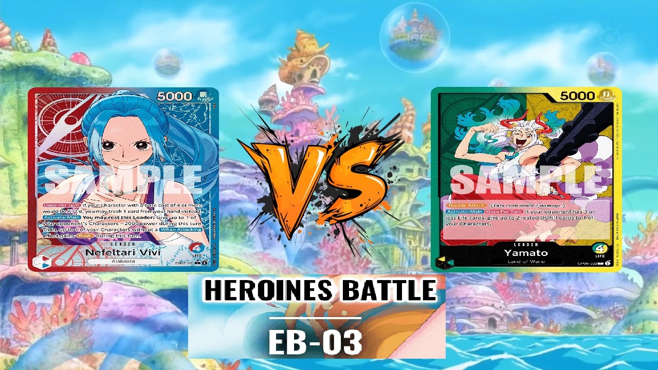 EB03 HEROINES BATTLE TOURNAMENT - ROUND 1 - UR VIVI VS GY YAMATO FEATURING @krullzor 