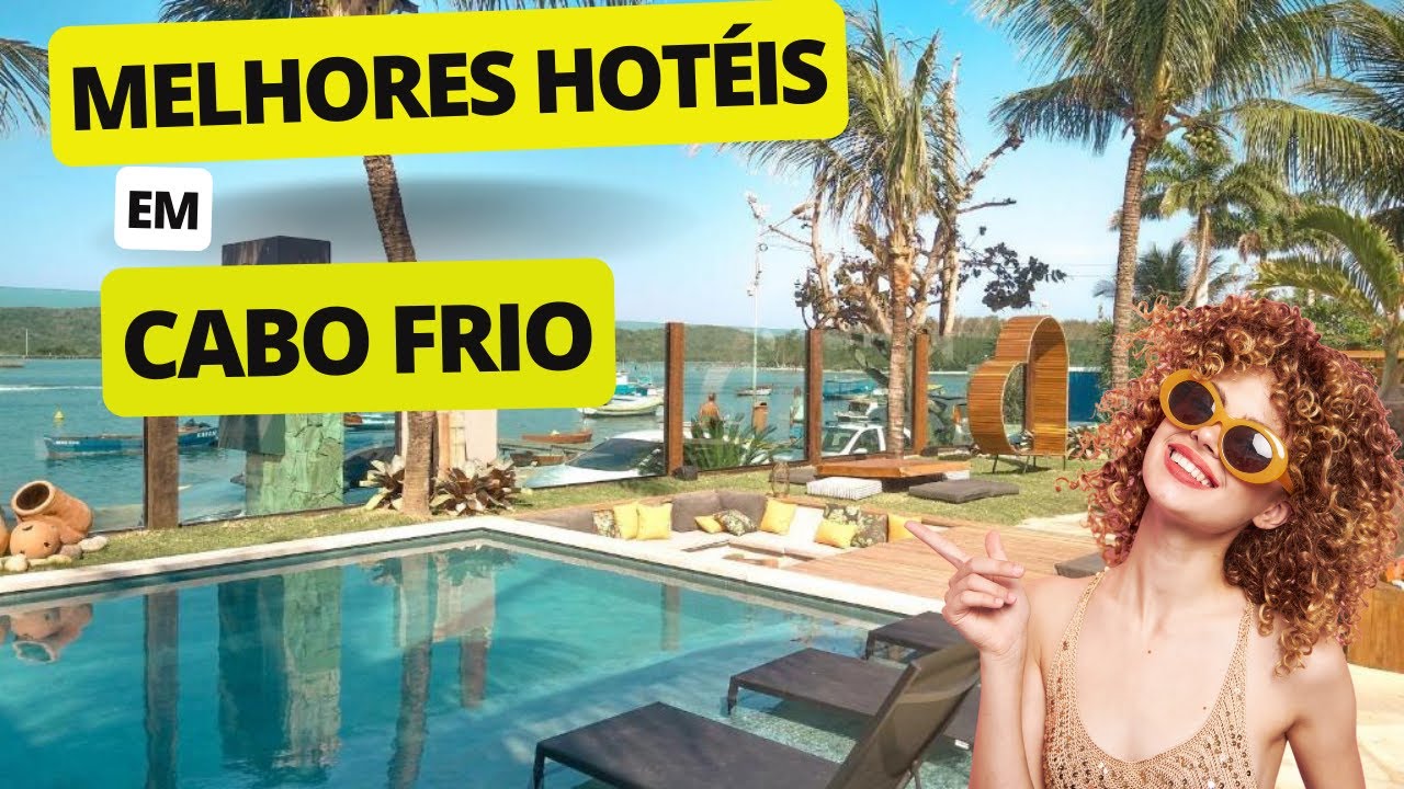 Melhores Hotéis em Cabo Frio - Rio de Janeiro