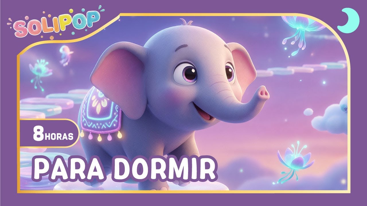 8 Horas de Sueño Profundo 🐘🌙 | Música Relajante para Bebés