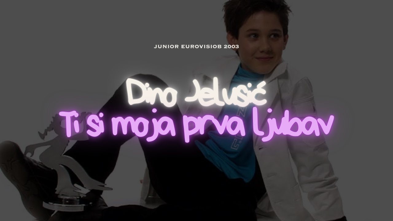 Dino Jelusić - Ti si moja prva ljubav | JESC 2003 🇭🇷 Lyrics video