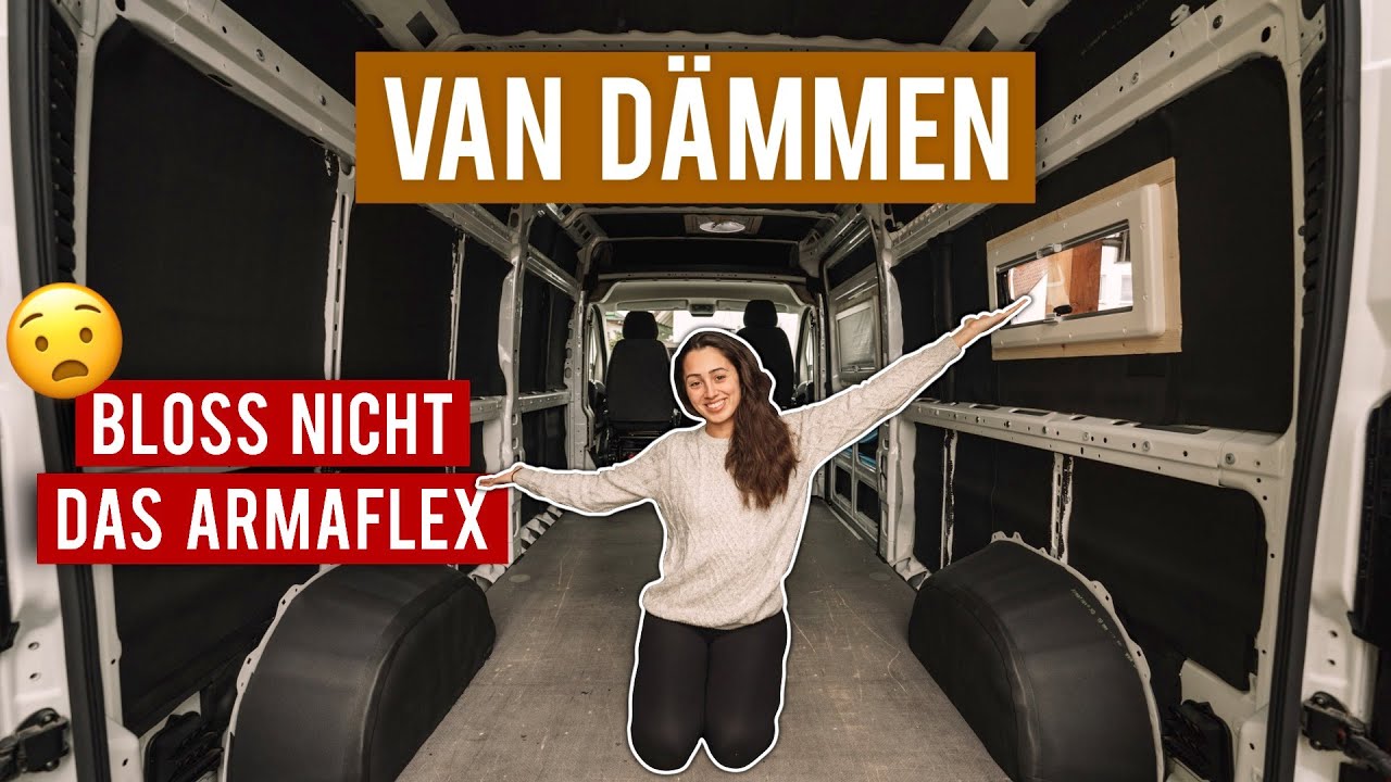 Die BESTE Dämmung im VAN & Warum es NICHT das Armaflex ist ∙ DIY Campervan Selbstausbau #05
