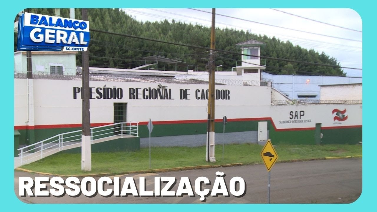 Ressocialização: Oportunidades aos detentos do Presídio Regional de Caçador
