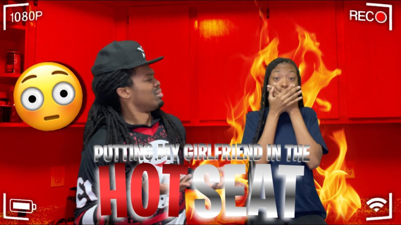 I PUT MY GIRLFRIEND IN THE HOT SEAT!!🔥😱 *I CAN’T BELIEVE HER!*