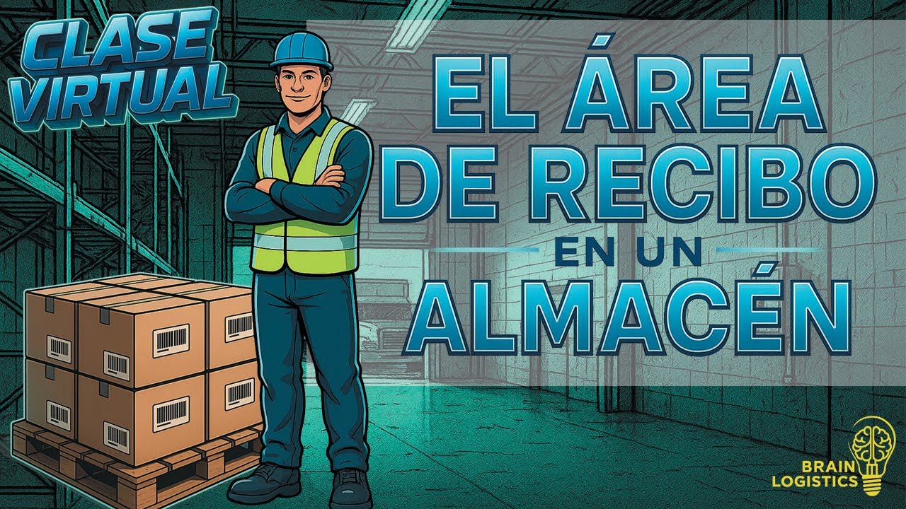 El Área de Recibo en un Almacén (Clase Virtual)