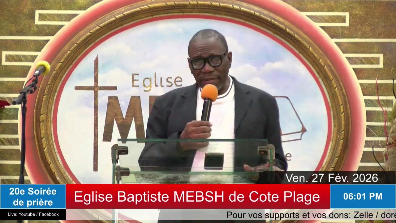 4e Semaine de Prière | Eglise Baptiste MEBSH de Cote-Plage | Ven. 27 fév. 2026