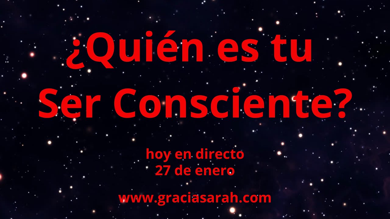 ¿Quién es tu Ser Consciente?