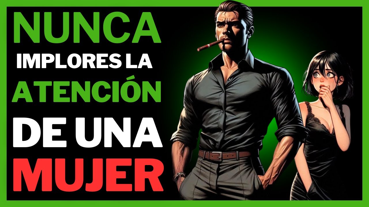 No la persigas, solo haz esto...