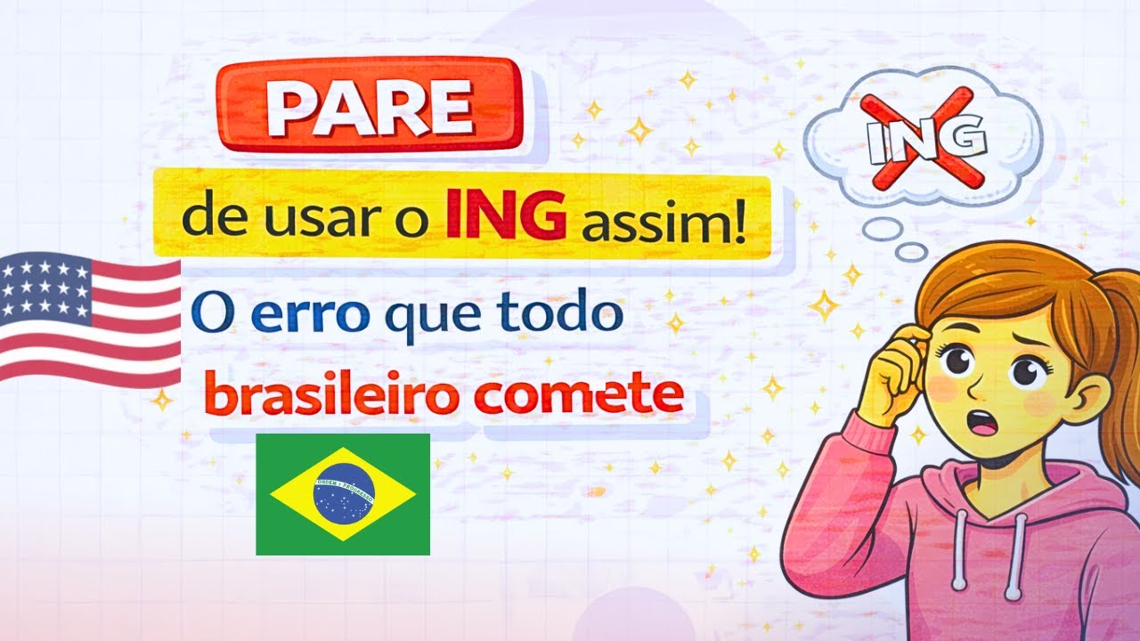 PARE de Usar o ING Assim❗ O Erro que Todo Brasileiro Comete no Inglês