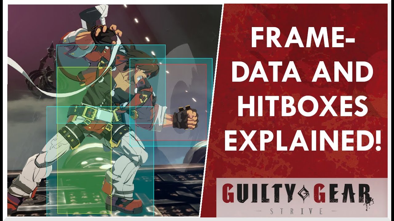 Frame Data and Hitbox Data Explained | Guilty Gear Strive Guide(checked pinned comment)
