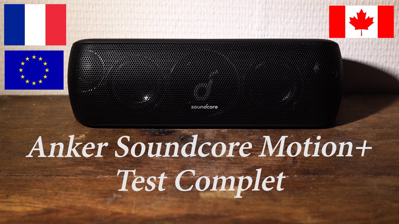 (FRANÇAIS)ANKER SOUNDCORE MOTION+ : Test Complet