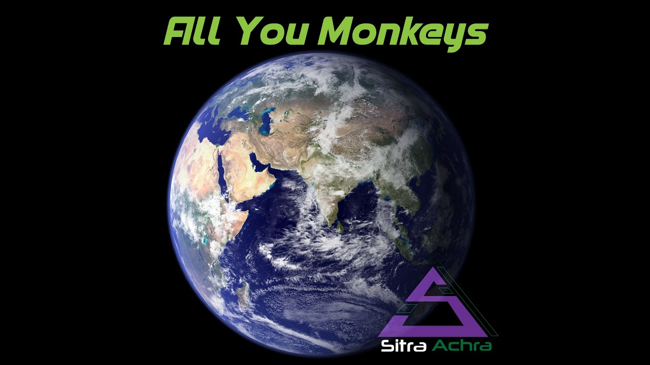 Sitra Achra   All You Monkeys