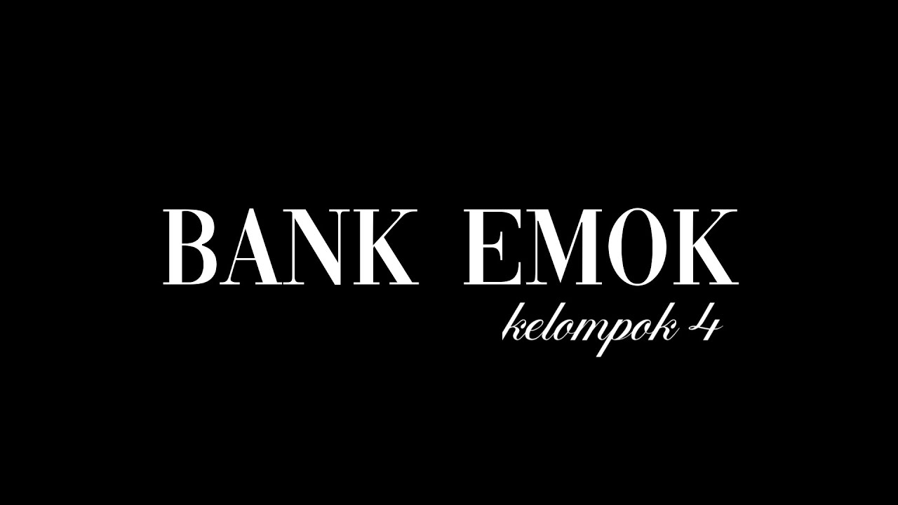 BANK EMOK — ( tugas B. Sunda )