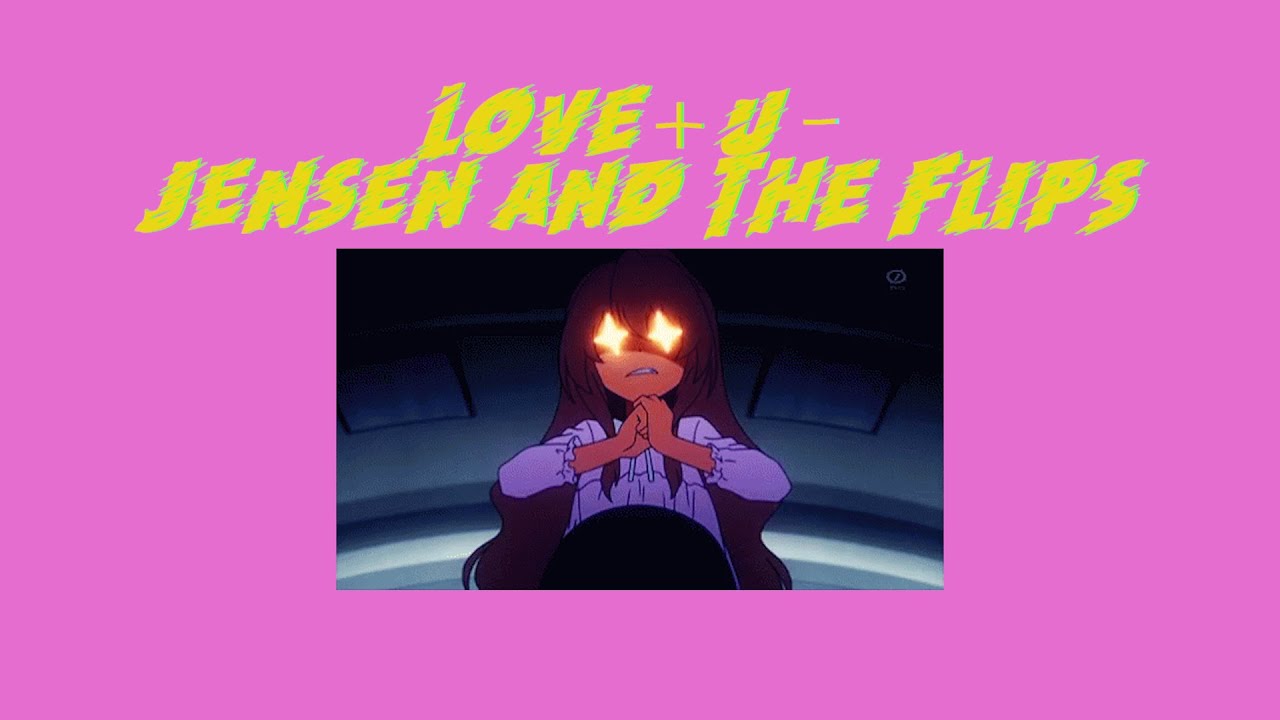 Love + U  - Jensen and the flips (Lyrics Video)(Thai sub)