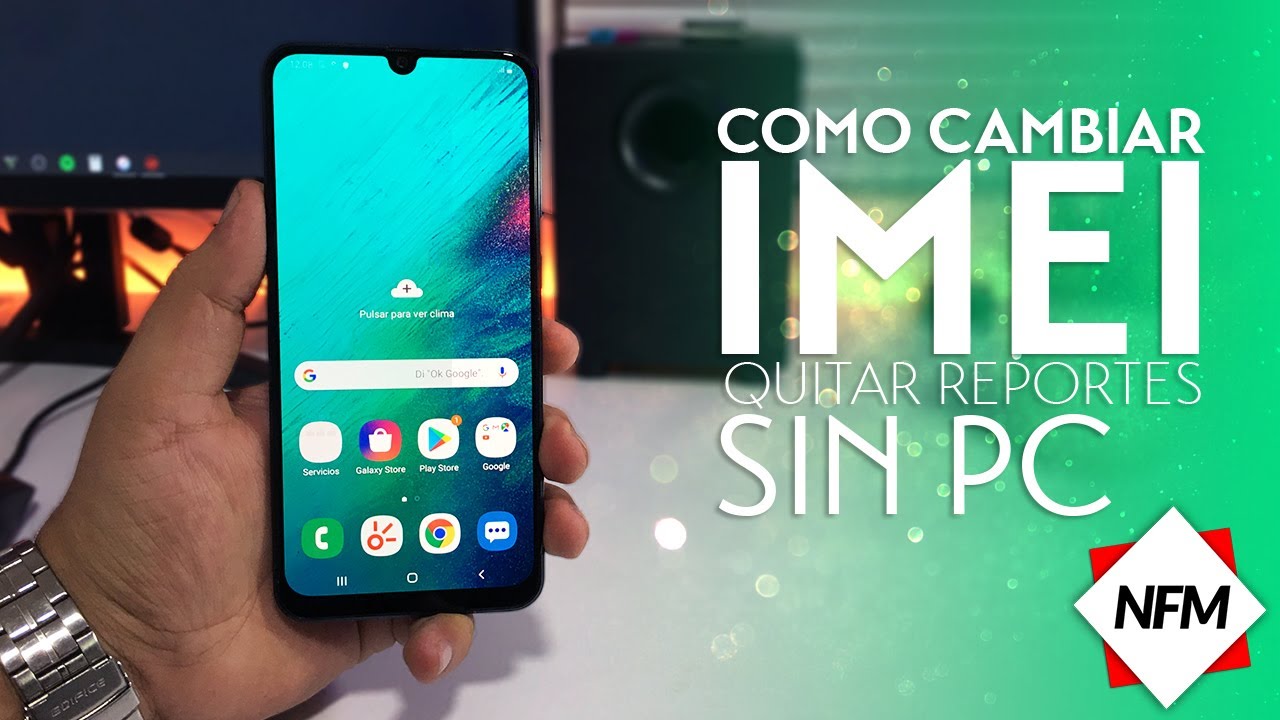 como cambiar imei o quitar reportes de tu android 2022