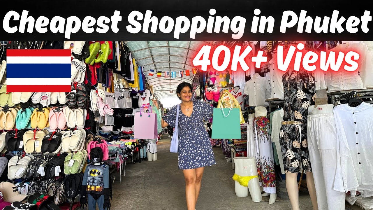 Phuket Shopping, Shopping in Phuket, Phuket Shopping Market, Phuket Market Shopping, Phuket Thailand