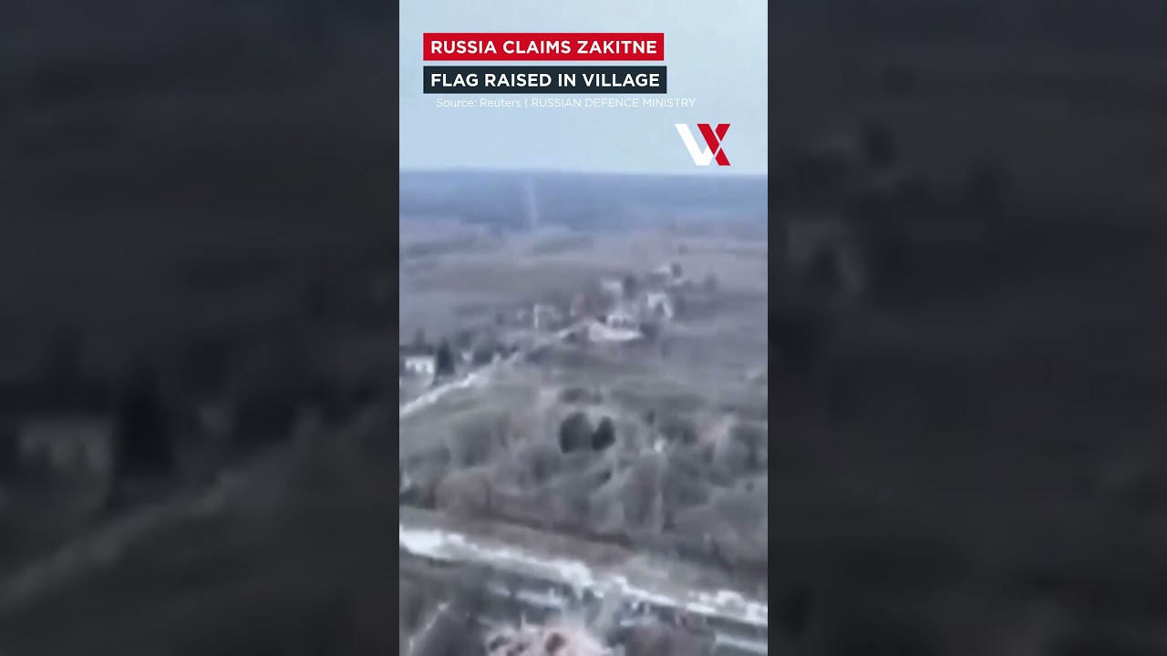 WATCH | Russia Claims Capture Of Donetsk Village, Flag Raised In Zakitne | VERTEX