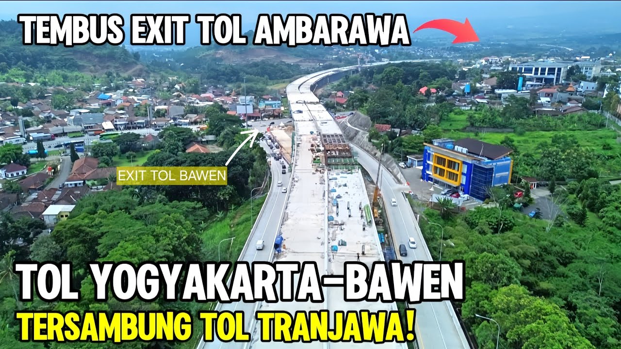 JALUR STRATEGIS BARU: Tol Jogja–Bawen Seksi 6 Nyambung Trans Jawa hingga Exit Tol Ambarawa‼️