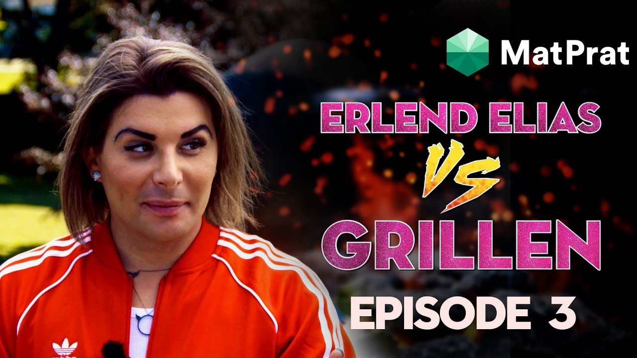 Erlend Elias VS Grillen | Festgrilling | EPISODE 3